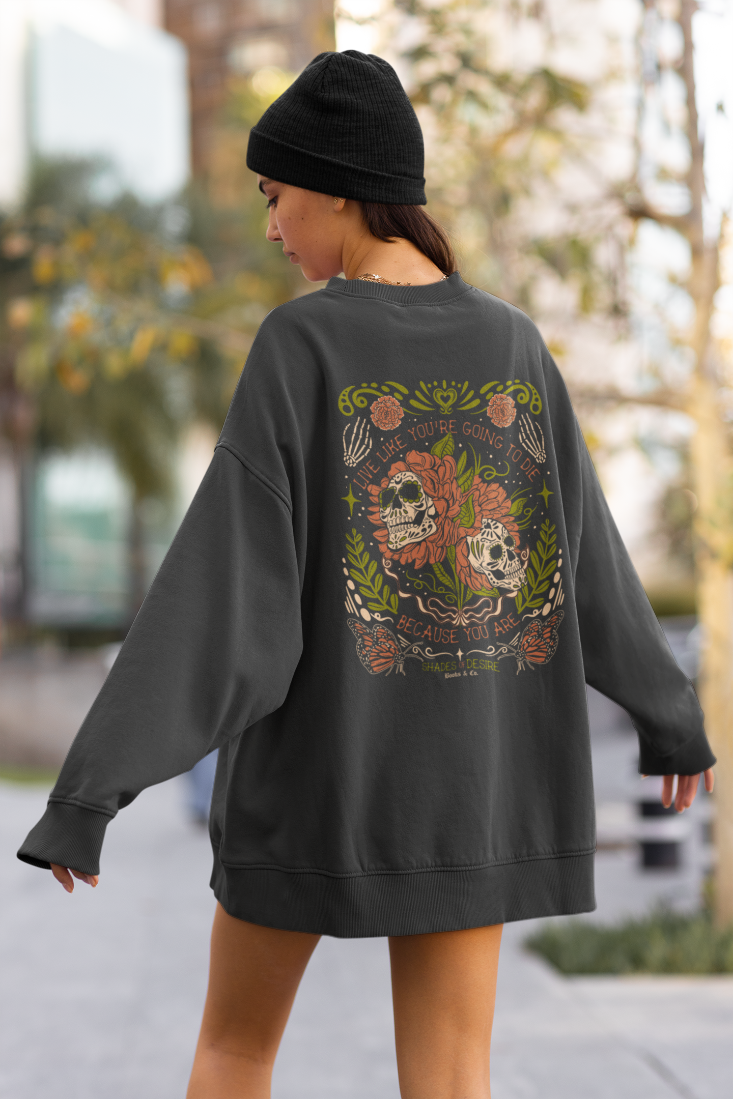 Dia de Muertos Live Like You'll Die Crewneck Sweatshirt